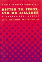 Retten til tekst, lyd og billeder