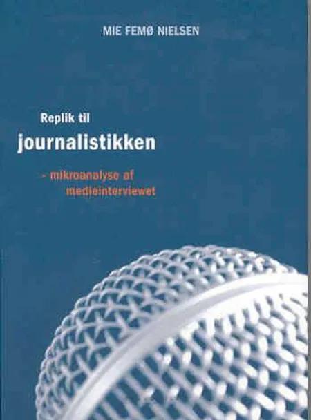 Replik til journalistikken af Mie Femø Nielsen