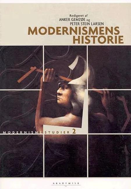 Modernismens historie af Anker Gemzøe