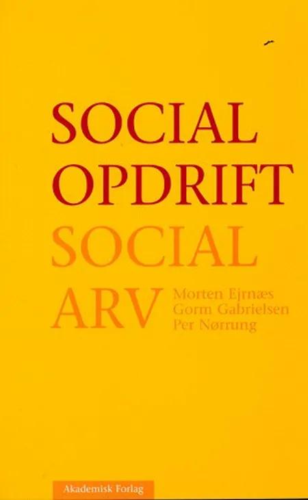Social opdrift - social arv af Gorm Gabrielsen