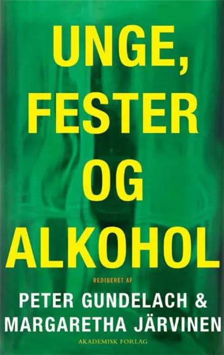 Unge, fester og alkohol af Margaretha Järvinen