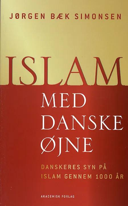 Islam med danske øjne af Jørgen Bæk Simonsen