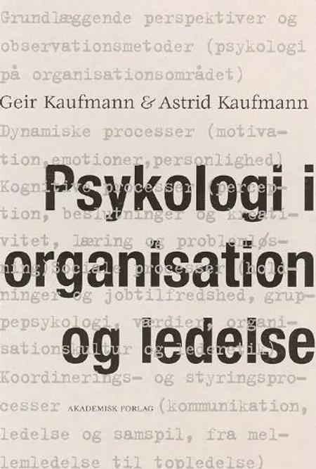 Psykologi i organisation og ledelse af Geir Kaufmann