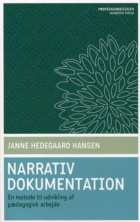Narrativ dokumentation af Janne Hedegaard Hansen