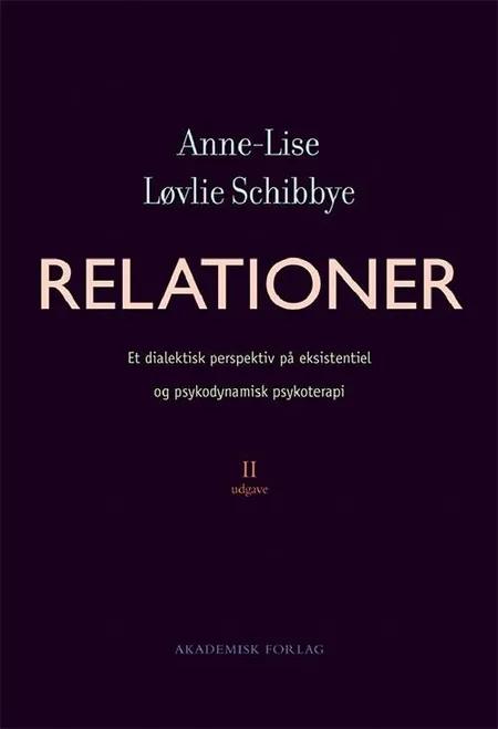 Relationer af Anne-Lise Løvlie Schibbye