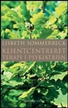Klientcentreret terapi i psykiatrien