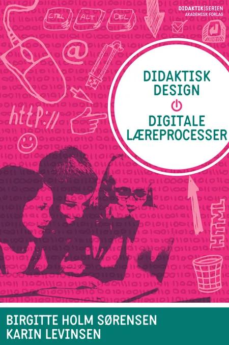 Didaktisk design - digitale læreprocesser af Karin Twedell Levinsen