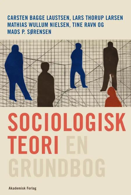 Sociologisk teori - en grundbog af Carsten Bagge Laustsen