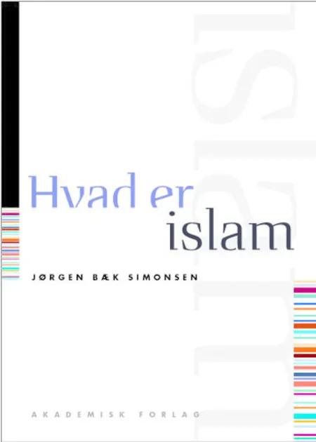 Hvad er islam af Jørgen Bæk Simonsen