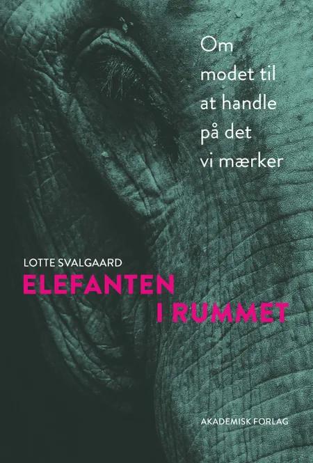 Elefanten i rummet af Lotte Svalgaard