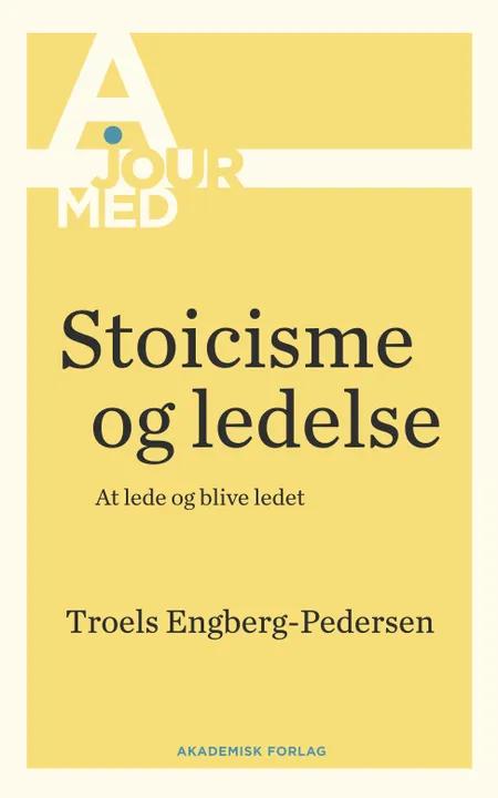 Stoicisme og ledelse af Troels Engberg-Pedersen