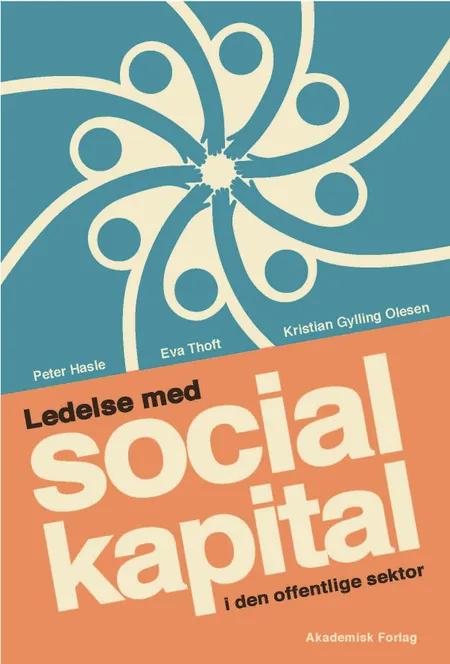 Ledelse med social kapital af Peter Hasle