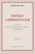 Hovedstrømninger i det 19de Aarhundredes Litteratur bd. 5