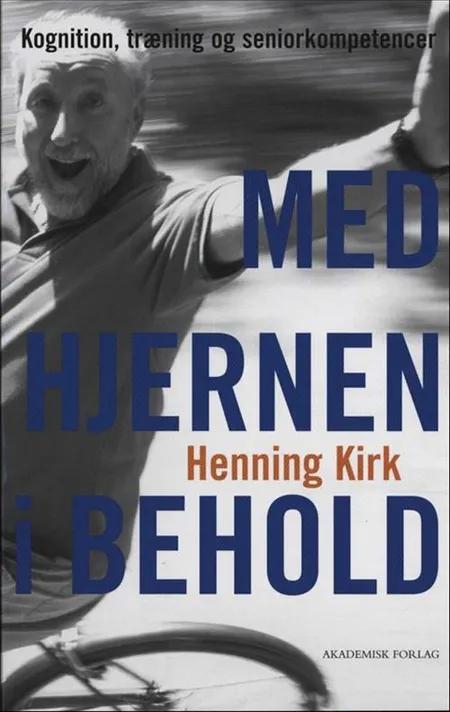 Med hjernen i behold af Henning Kirk