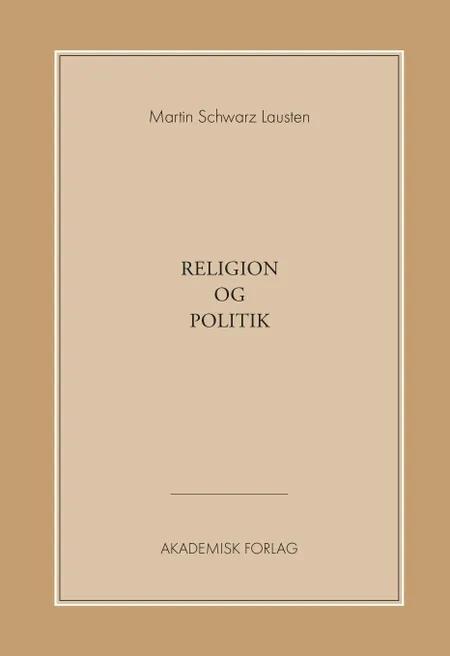 Religion og politik af Martin Schwarz Lausten