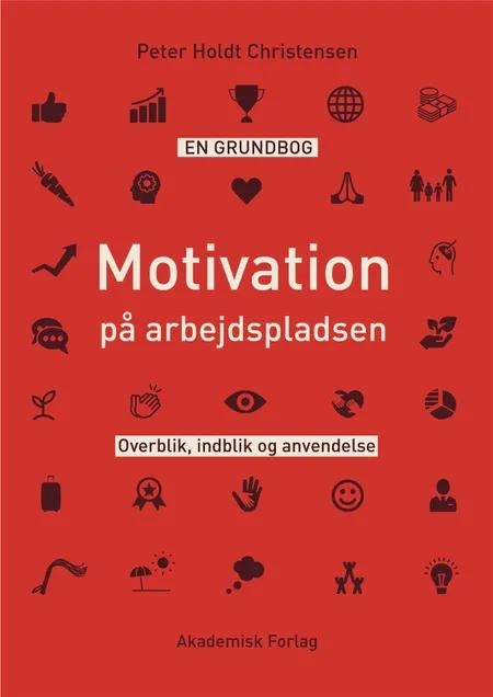 Motivation på arbejdspladsen af Peter Holdt Christensen