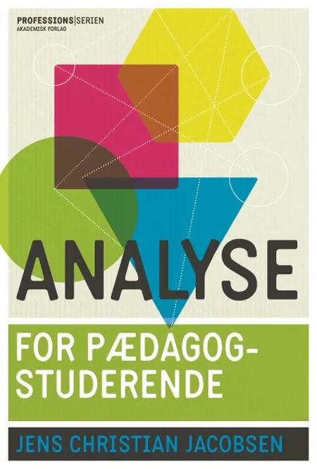 Analyse for pædagogstuderende af Jens Christian Jacobsen