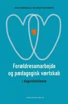 Forældresamarbejde og pædagogisk værtskab i daginstitutionen