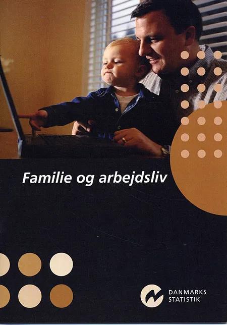 Familie og arbejdsliv af Thomas Michael Nielsen Marianne Lundkjær Rasmussen