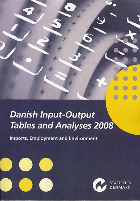 Danish input-output tables and analyses af Danmarks statistik