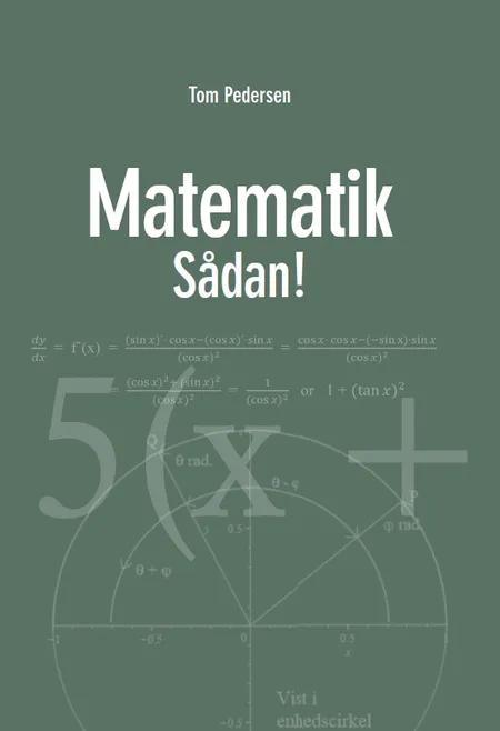 Matematik - Sådan! af Tom Pedersen
