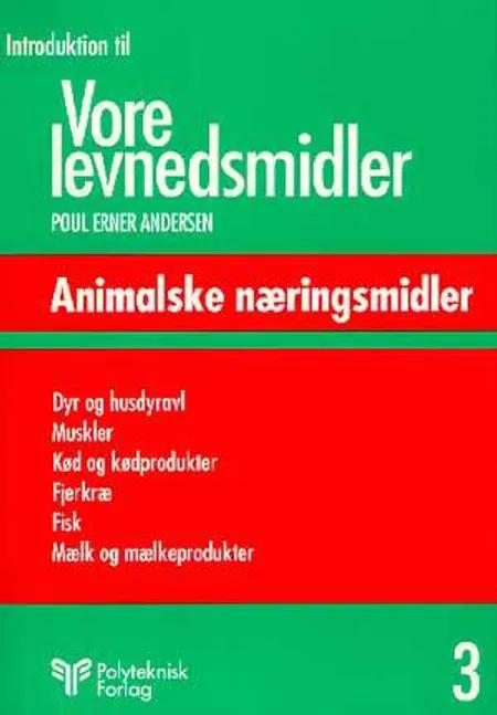Introduktion til vore levnedsmidler Bd 3 af Poul Erner Andersen