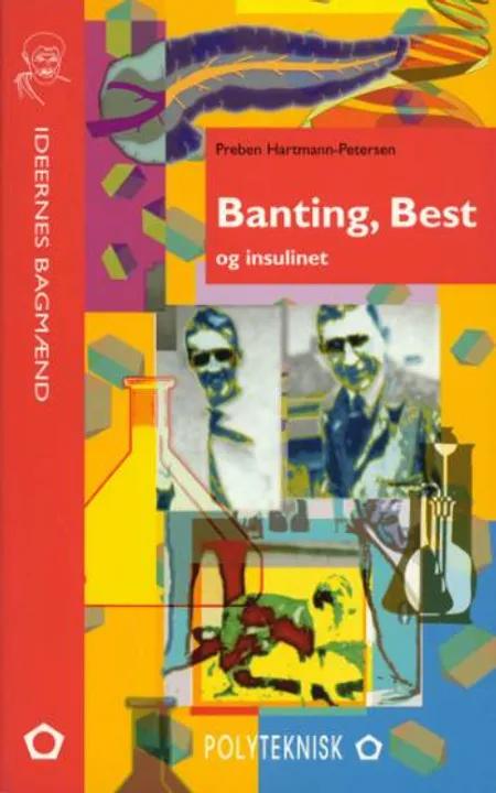 Banting, Best og insulinet af Preben Hartmann-Petersen