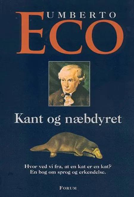 Kant og næbdyret af Umberto Eco