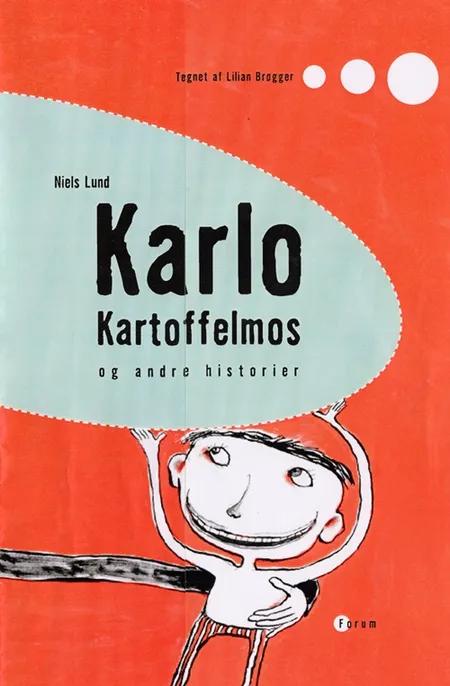 Karlo Kartoffelmos og andre historier af Niels Lund