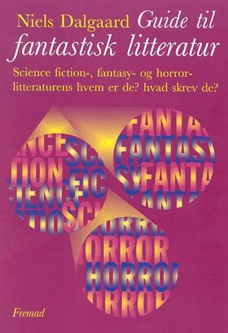 Guide til fantastisk litteratur af Niels Dalgaard