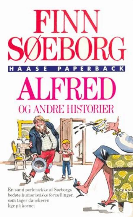 Alfred - og andre historier af Finn Søeborg