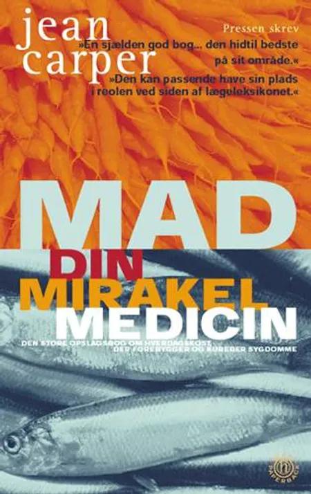 Mad - din mirakelmedicin af Jean Carper