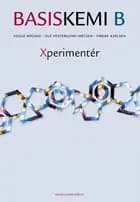 Basiskemi B Xperimentér af Helge Mygind, Ole Vesterlund Nielsen og Vibeke Axelsen