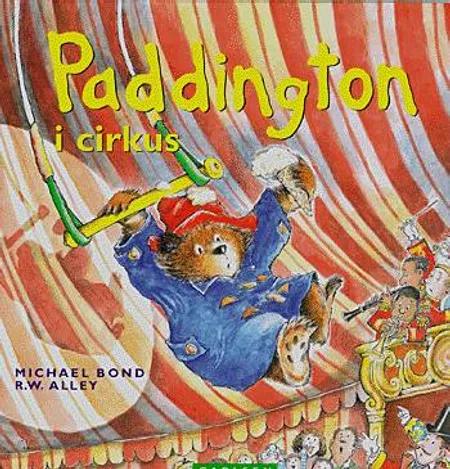 Paddington i cirkus af Michael Bond