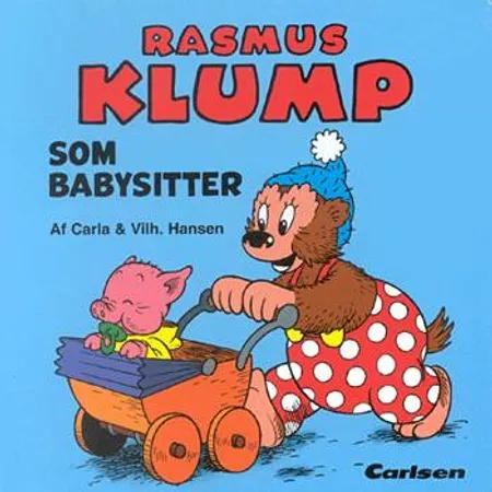 Rasmus Klump som babysitter af Carla Hansen