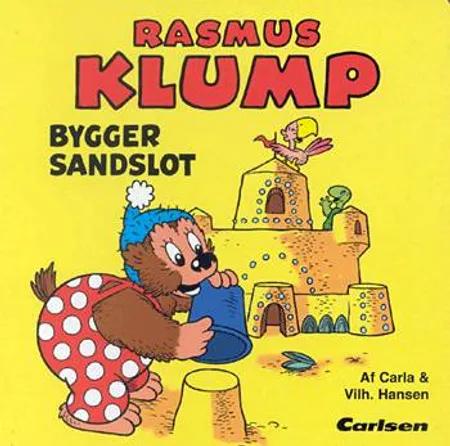 Rasmus Klump bygger sandslot af Carla Hansen