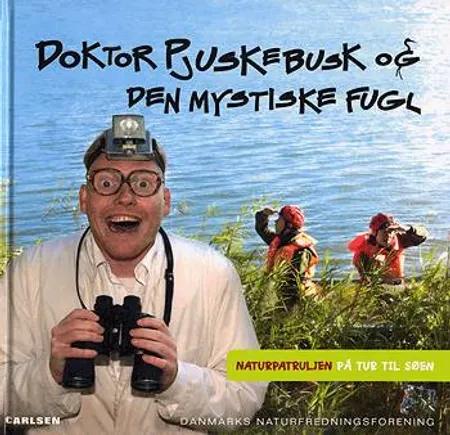 Doktor Pjuskebusk og den mystiske fugl af Sebastian Klein