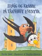Ludvig og Krabbe på tårnhøjt eventyr