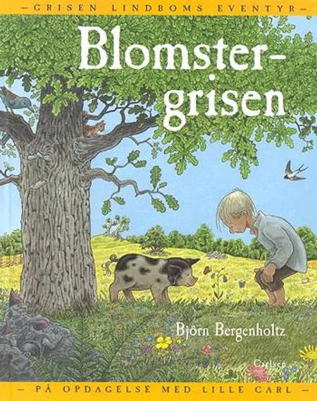 Blomstergrisen af Björn Bergenholtz