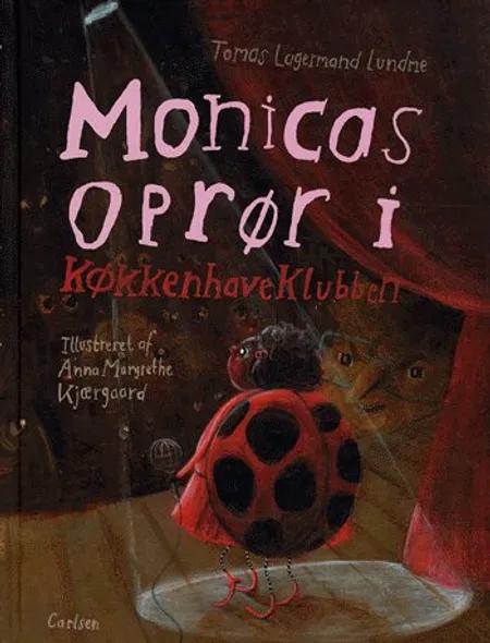 Monicas oprør i køkkenhaveklubben af Tomas Lagermand Lundme