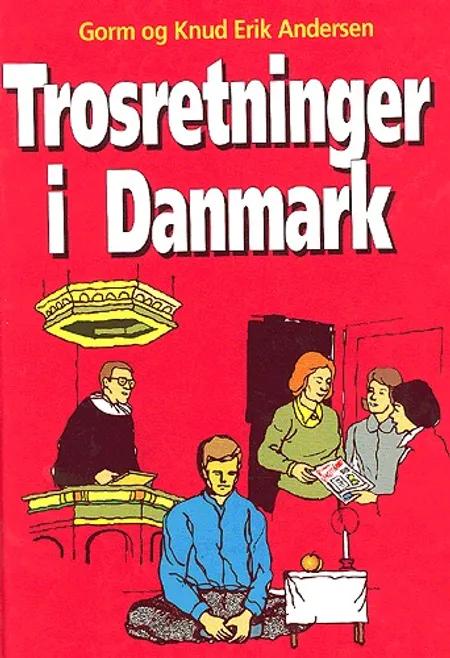 Trosretninger i Danmark af Gorm B. Andersen
