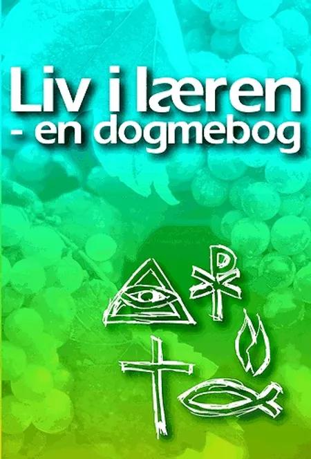 Liv i læren - en dogmebog af Jørgen Hedager Nielsen