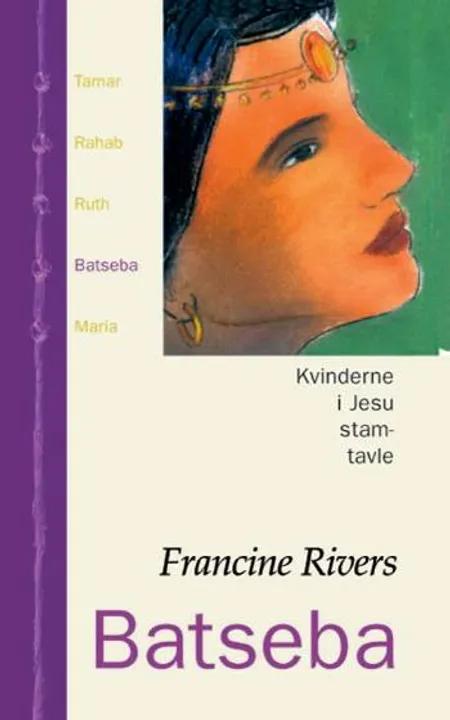 Batseba af Francine Rivers
