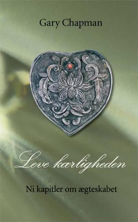 Leve kærligheden af Gary Chapman