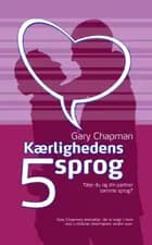 Kærlighedens 5 sprog af Gary Chapman