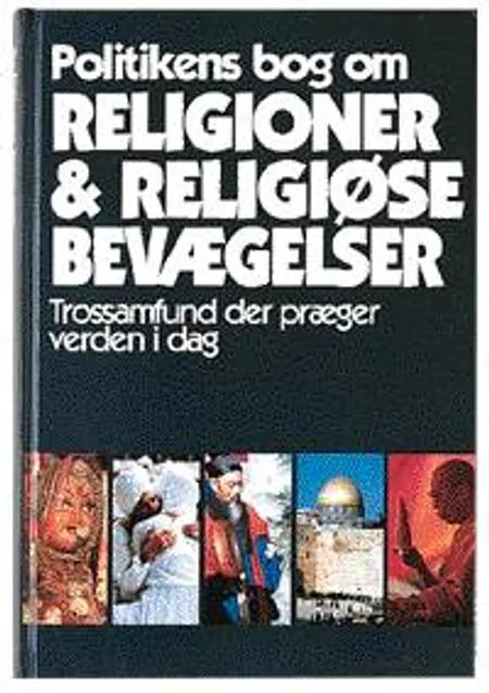 Politikens bog om religioner & religiøse bevægelser 