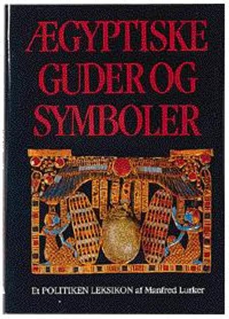 Ægyptiske guder og symboler af Manfred Lurker