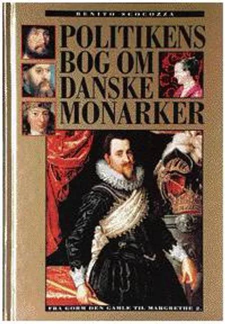 Politikens bog om Danske monarker af Benito Scocozza