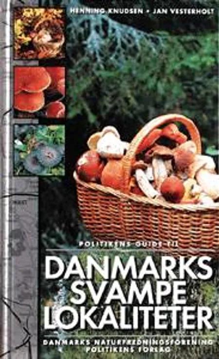 Politikens guide til Danmarks svampelokaliteter af Henning Knudssen