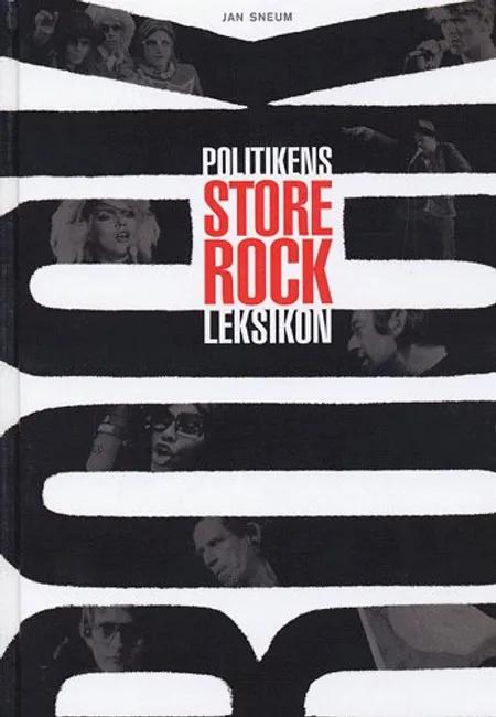 Politikens store rockleksikon af Jan Sneum